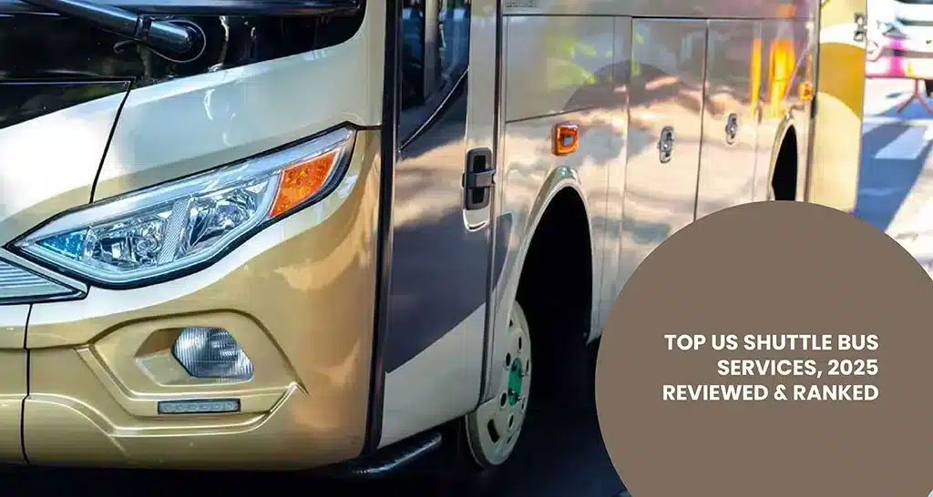 Top US Shuttle Bus Services, 2025: Reviewed & Ranked